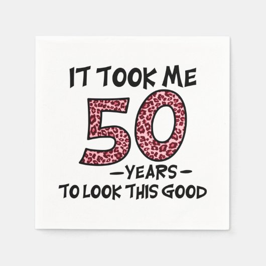 it took me 50 years to look this good servet (Voorkant)