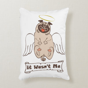 It Wasn't Me angel pug funny quote Accent Kussen