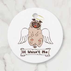 It Wasn't Me angel pug funny quote Bedankjes Labels