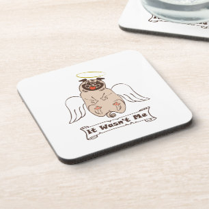 It Wasn't Me angel pug funny quote Bier Onderzetter