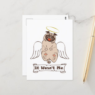It Wasn't Me angel pug funny quote Briefkaart