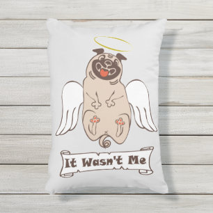 It Wasn't Me angel pug funny quote Buitenkussen