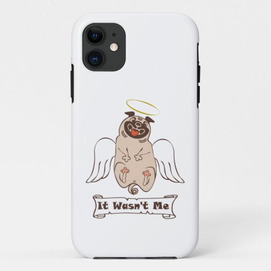 It Wasn't Me angel pug funny quote Case-Mate iPhone Case (Achterkant)