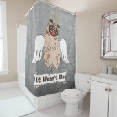 It Wasn't Me angel pug funny quote Douchegordijn (In situ)