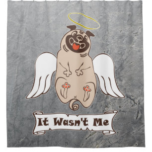 It Wasn't Me angel pug funny quote Douchegordijn