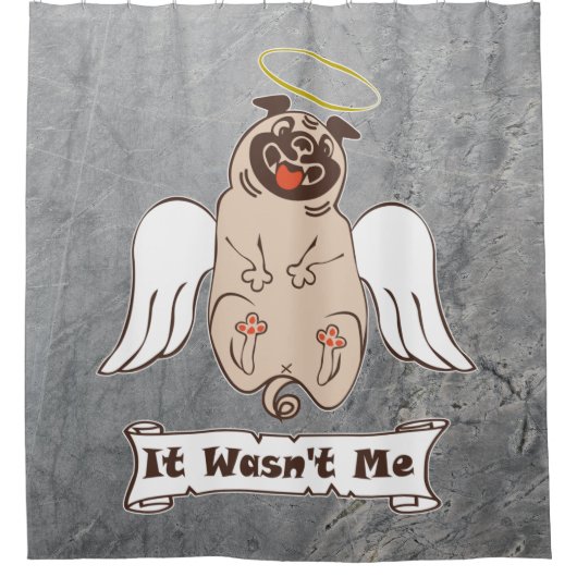 It Wasn't Me angel pug funny quote Douchegordijn (Voorkant)