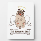 It Wasn't Me angel pug funny quote Fotoplaat (voorkant)