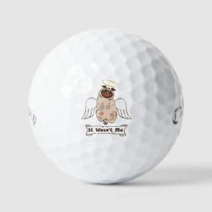 It Wasn't Me angel pug funny quote Golfballen