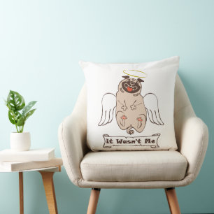 It Wasn't Me angel pug funny quote Kussen