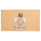 It Wasn't Me angel pug funny quote Kussensloop (Voorkant-Links)