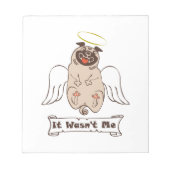 It Wasn't Me angel pug funny quote Notitieblok (Voorkant)