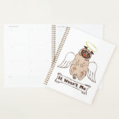 It Wasn't Me angel pug funny quote Planner (Display)