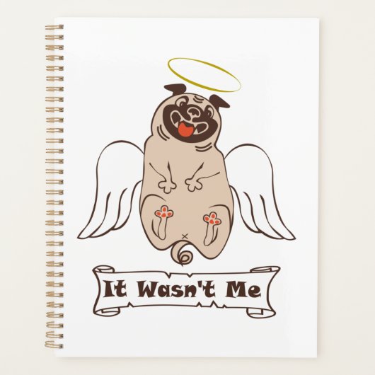 It Wasn't Me angel pug funny quote Planner (Voorkant)