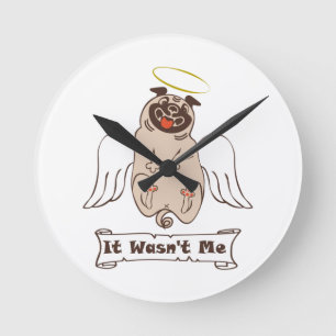 It Wasn't Me angel pug funny quote Ronde Klok