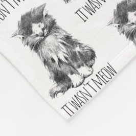 It Wasn't Meow Cute Fluffy Kitten Fleece Deken