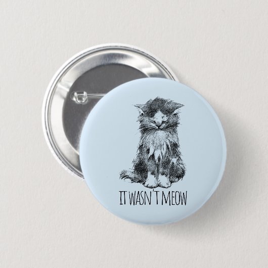 It Wasn't Meow Cute Fluffy Kitten Ronde Button 5,7 Cm (Voorkant /achterkant)