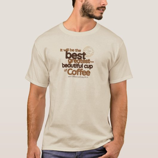 It Will Be the Best shirt (Voorkant)