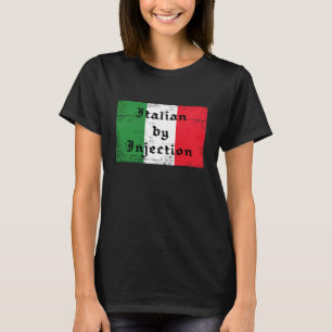 Italiaans door injectie Fun T-shirt voor vrouwen