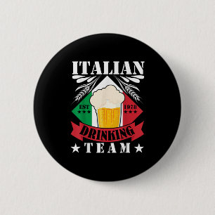 Italiaans Drink Team Bierdrinker Mannen Vrouwen It Ronde Button 5,7 Cm