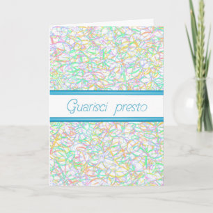 Italiaans Get Well Soon Quarisci Presto Feltpen ka Kaart