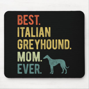 Italiaans Greyhound Moeder Ooit Hondenliefhebbers Muismat