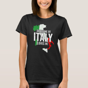 italiaans iemand in italië houdt van me t-shirt