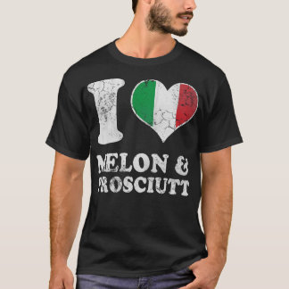 Italiaans Liefde Meloen Prosciutto Italië Italië T-shirt