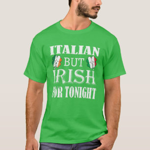 Italiaans maar Iers voor vanavond Shamrock St. Pat T-shirt