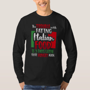 Italiaans voedsel voor een italië t-shirt