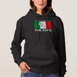 Italiaanse Agita Jullie geven mij de Agita Hoodie