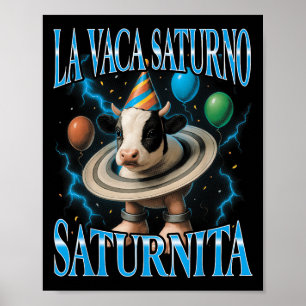 Italiaanse Brainrot Meme La Vaca Saturno Saturnita Poster