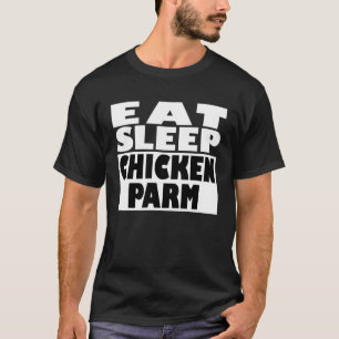 Italiaanse lekkerbek Parmezaan voor kip parmezaan T-shirt