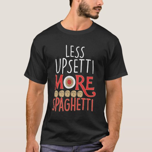 Italiaanse pastei nodle lover upsetti more spaghet t-shirt (Voorkant)