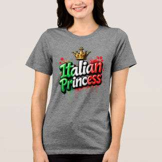 Italiaanse Prinses Tri-Blend T-shirt