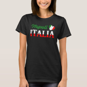 Italiaanse Stad Italië Cultuur Cute Napoli Italië T-shirt