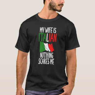 Italiaanse vlag Mijn vrouw is Italiaans, niets wat T-shirt
