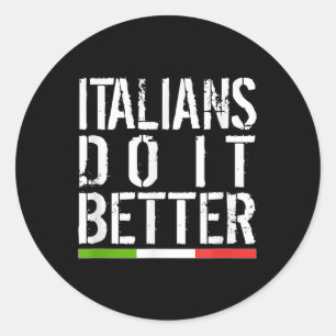 Italianen doen het beter Grappige Italiaanse vlag Ronde Sticker