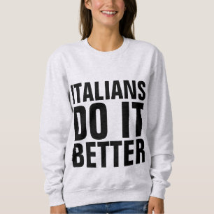 ITALIANEN DOEN HET BETER T-Hemden & Sweatshirts Trui