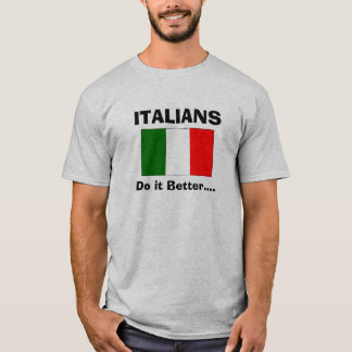 Italianen doen het beter... t-shirt