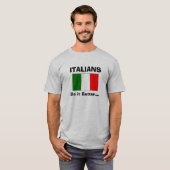 Italianen doen het beter... t-shirt (Voorkant volledig)