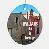 Italians do it better keramisch ornament (Links)