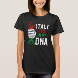 Italië Het Zit In Mijn DNA Trotse Italiaan Italiaa T-shirt