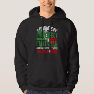 Italië, ik ben Italiaans, het is alsof je perfect Hoodie