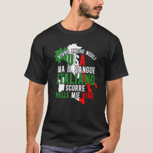 Italië Italiaans Ma Il Sangue Italiano Scorre Nell T-shirt