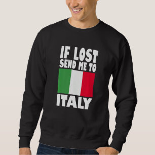Italië Vlagontwerp Als verloren, stuur me dan naa Trui