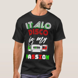 Italo Disco Passion T-shirt