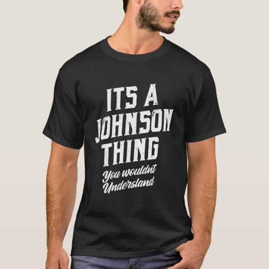 Ities A Johnson Thing - Family Name Gift T-shirt (Voorkant)