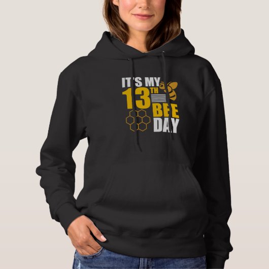 It's 13th Bee Day Honey Beekeeper Apiary Beekeepin Hoodie (Voorkant)