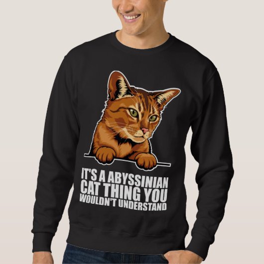 Its a abyssinian cat thing you wouldnt understand trui (Voorkant)