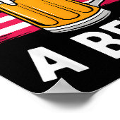 It's A Bad Day To Be A Beer Funny Drinking  Poster (Hoek)